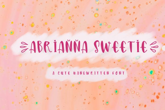 Abrianna Sweetie: A Playful Handwritten Font for Creative Campaigns