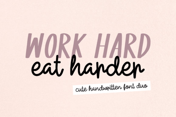Work Hard Eat Harder: A Modern Script Handwritten Font